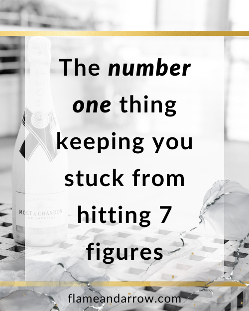 The number one thing keeping you stuck from hitting 7 figures
