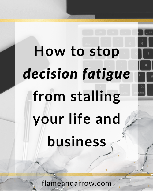 How to stop decision fatigue from stalling your life and business
